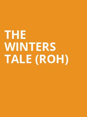 The Winters Tale (roh) at Royal Opera House